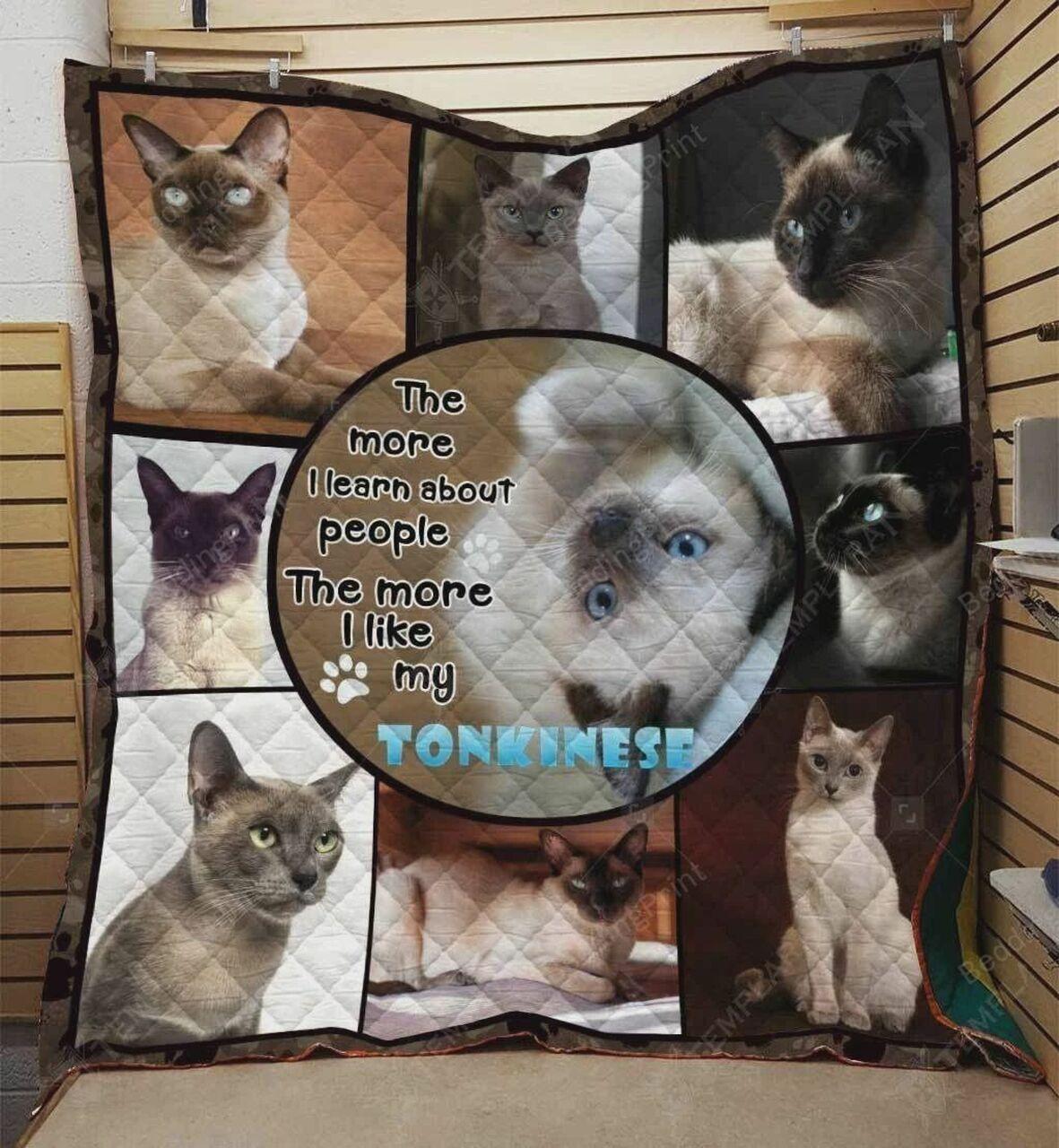 Tonke Cat The More I Learn About People Quilt Blanket Greattomized G For Birthday C Thgiving