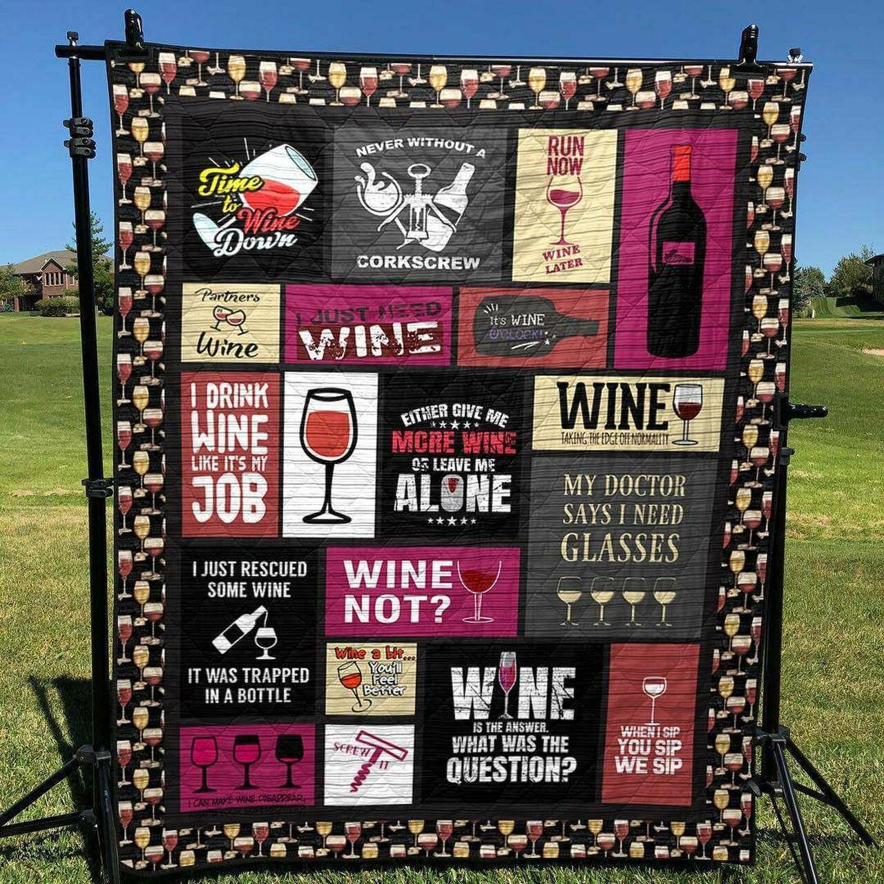 Give Me More Wine Or Leave Me Alone Pkt200621 Quilt Blanket