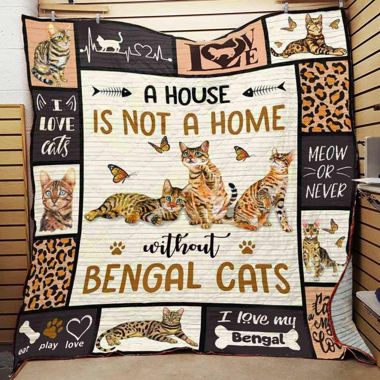 Bengal Cat A Not A Home Quilt Blanket Greattomized G For Birthday C Thgiving