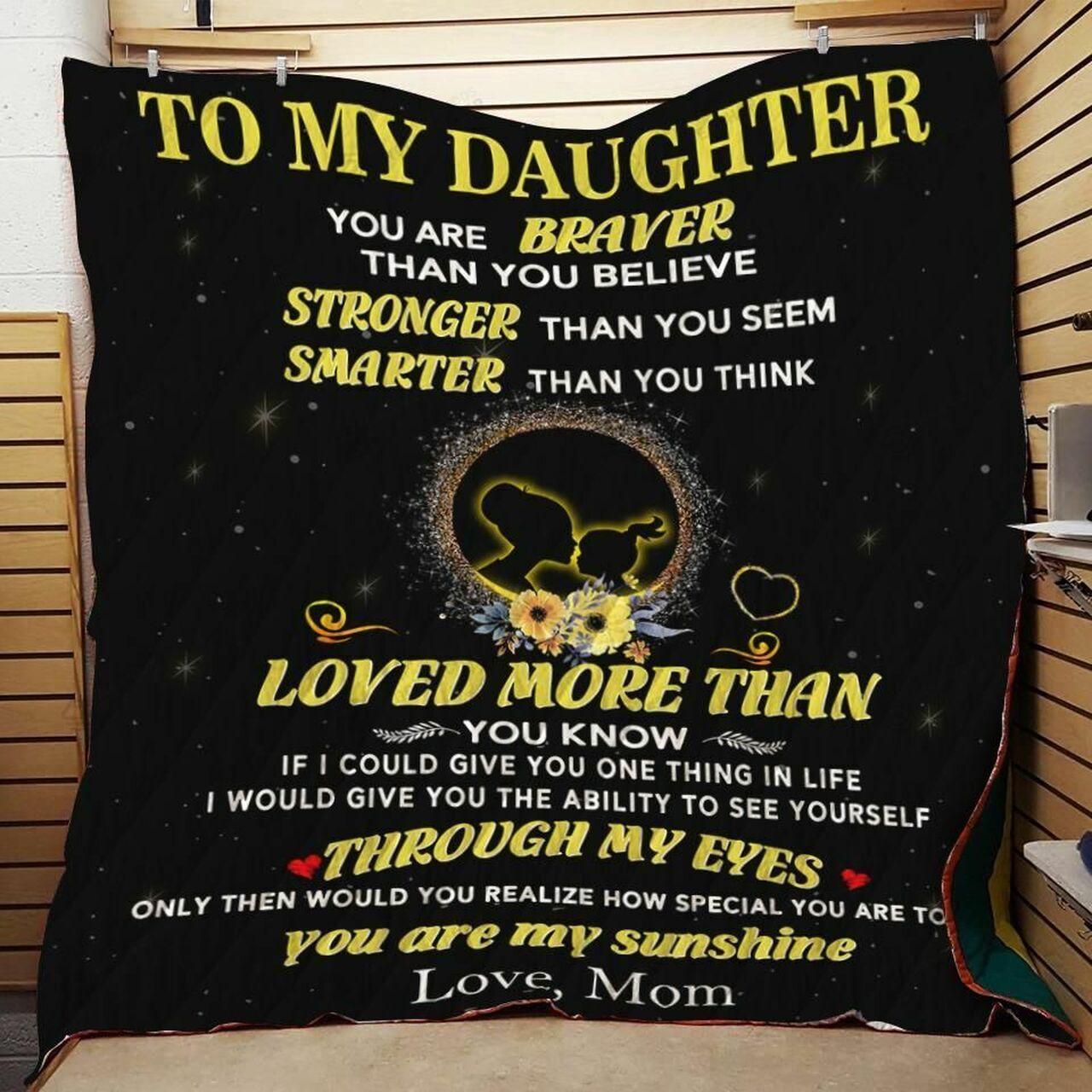 onalized To My Daughter From Mom You Are Braver Quilt Blanket Greattomized G For Birthday C Thgiving