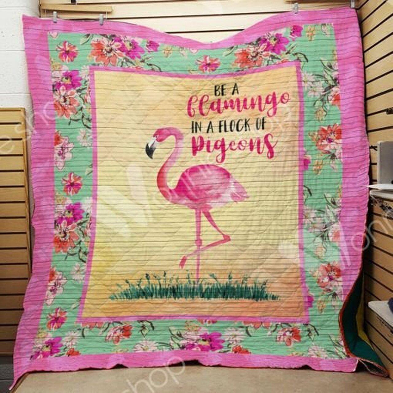 Be A Flamingo In A Flock Of Pigeon Quilt Blanket Greattomized Blanket G For Birthday C Thgiving
