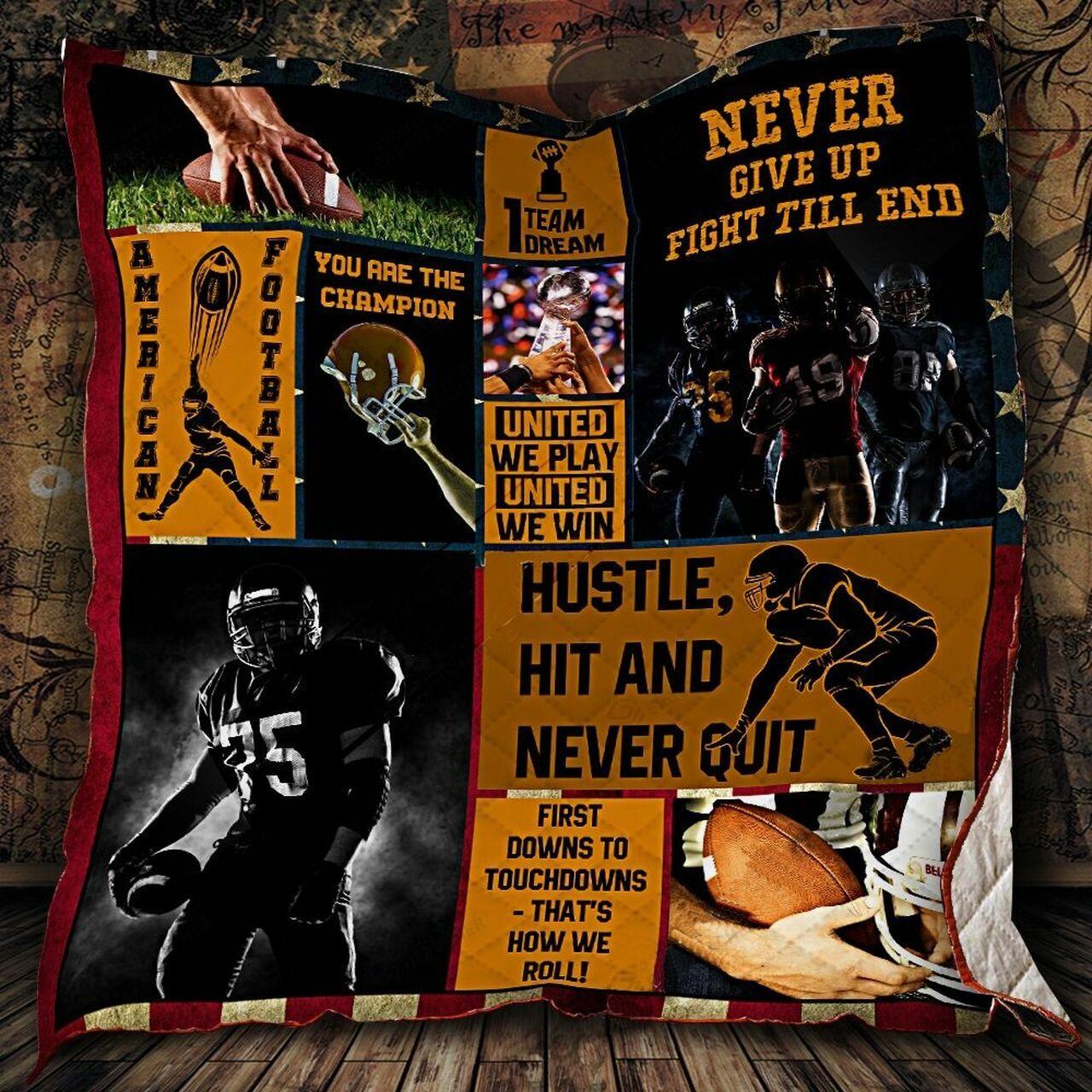 Football Never Give Up Fight Till End Quilt Blanket Greattomized Blanket G For Birthday C Thgiving