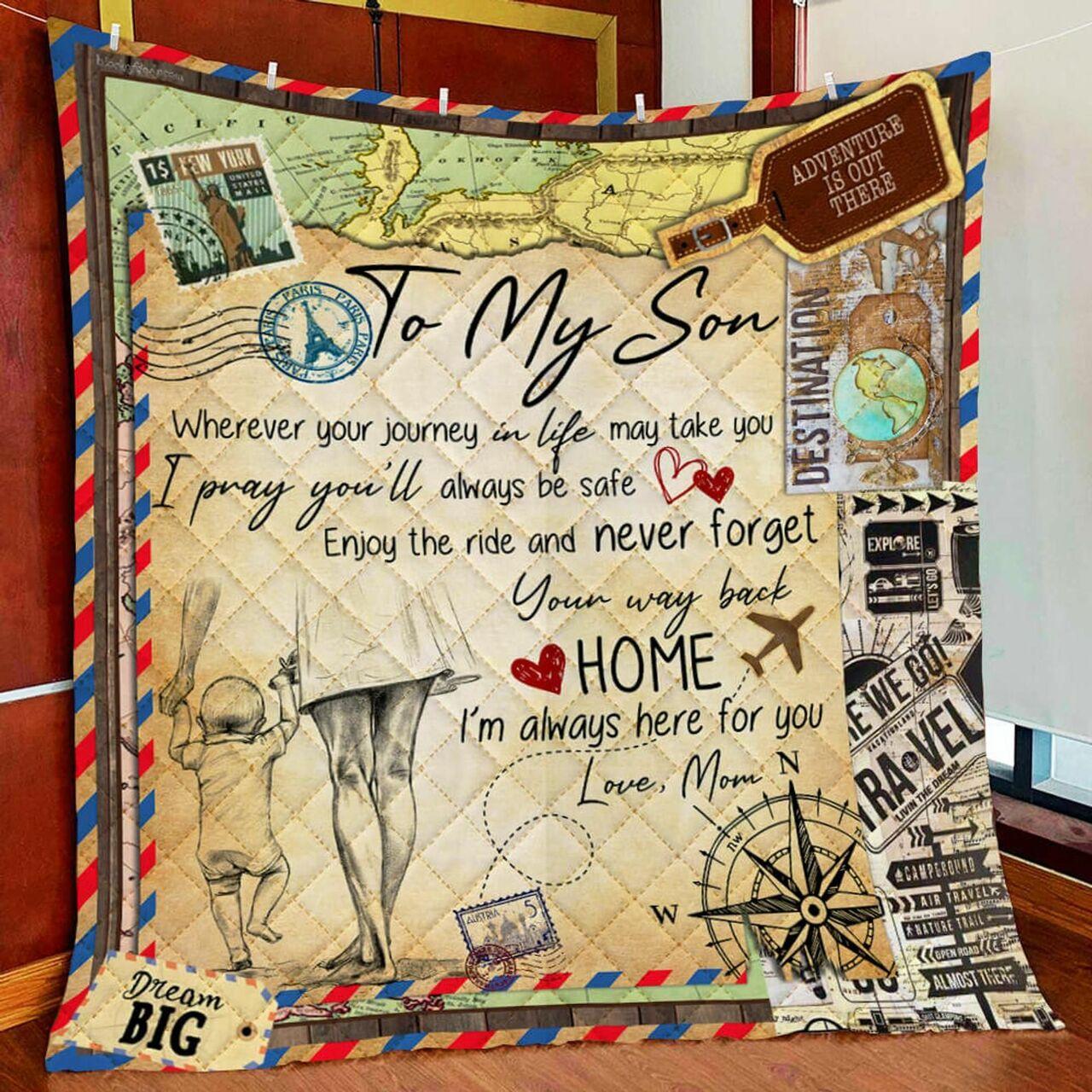 onalized To on From Mom Your Way Back Home Quilt Blanket Greattomized G For Birthday C Thgiving