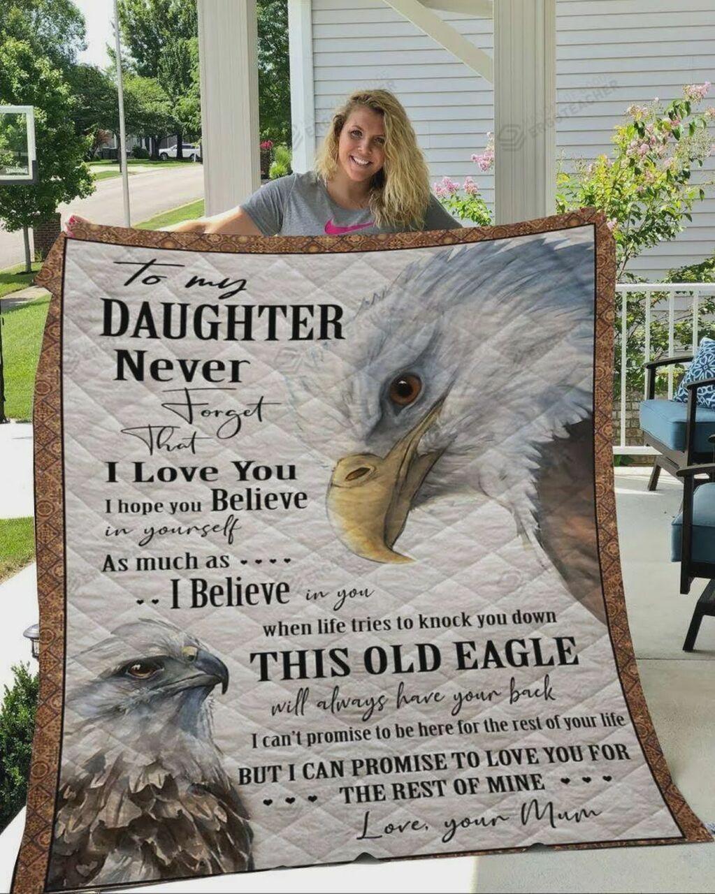 onalized Bald Eagle To My Daughter From Mom Never Forget That I Love You Quilt Blanket Greattomized G For Birthday C Thgiving