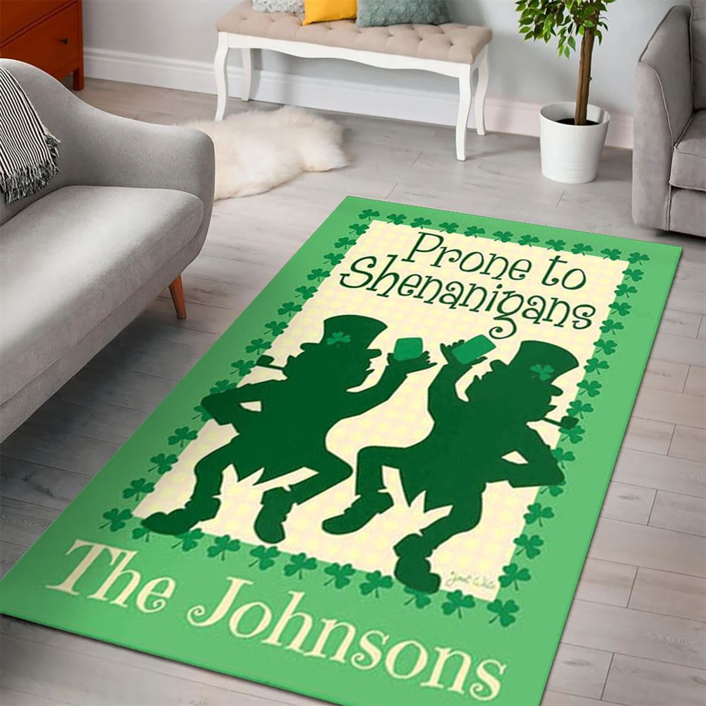 St Patricks Day Rug, Personalized Prone To Shenanigans Rug