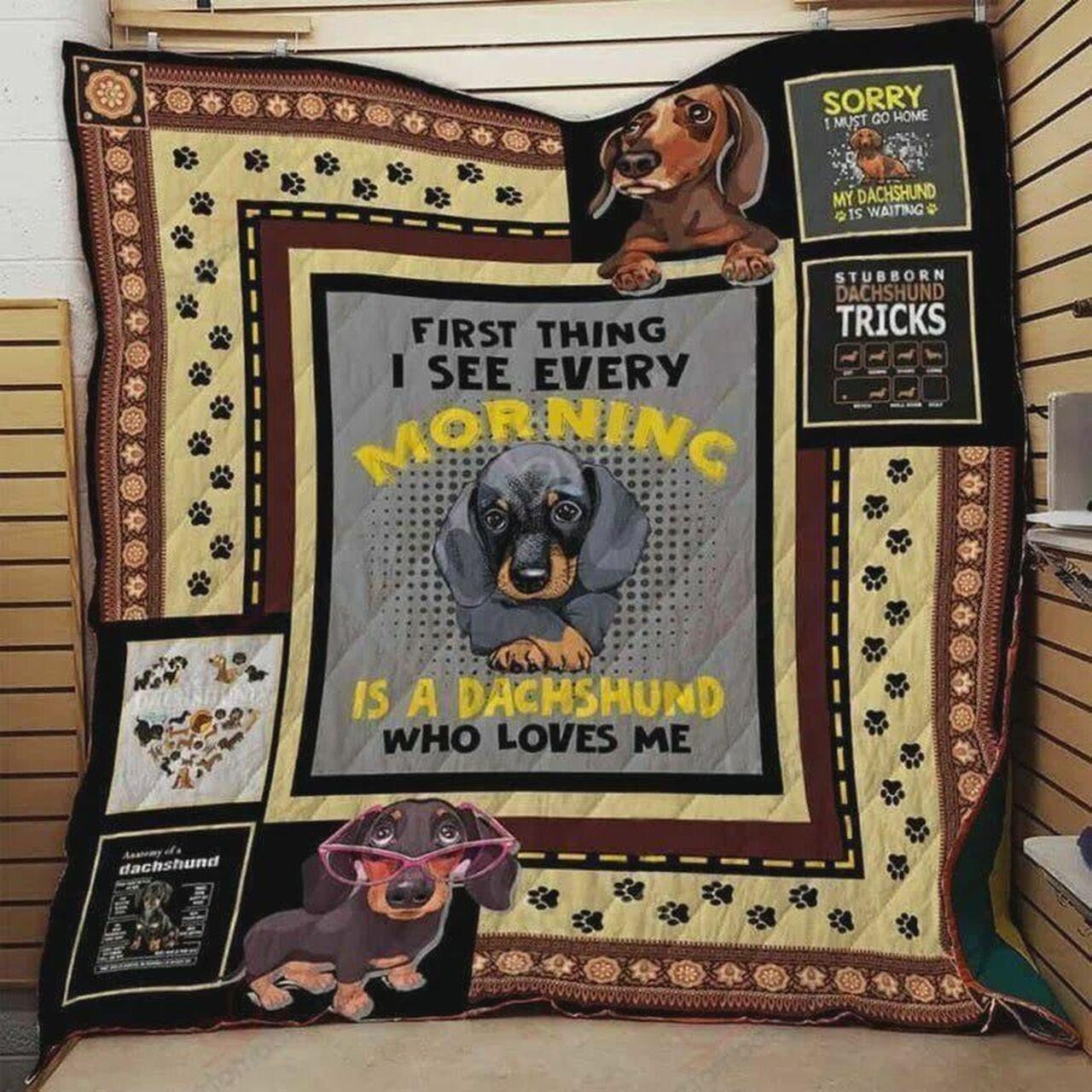 Dhund t Thingee Every Mornin A Dhund Who L Me Quilt Blanket Greattomized Blanket G For Birthday C Thgiving Perfect G For Dhund Lo