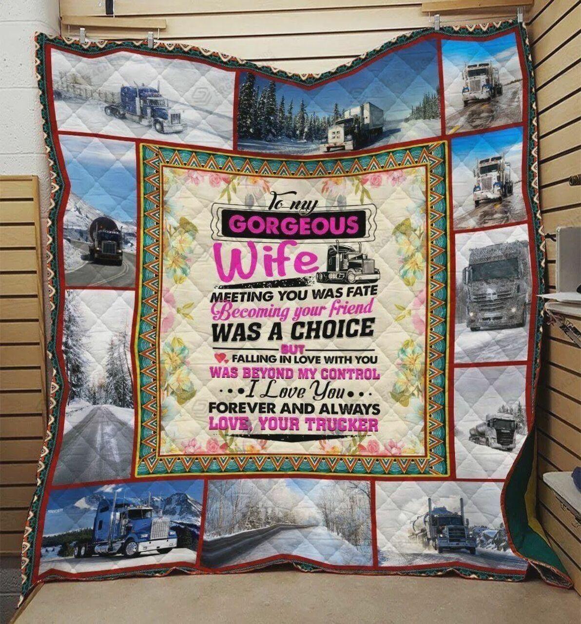 onalized Trucker To My Gorg Wife Quilt Blanket From Trucker Becoming Your Friend A Choice Greattomized Blanket G For Birthday C Thgiving