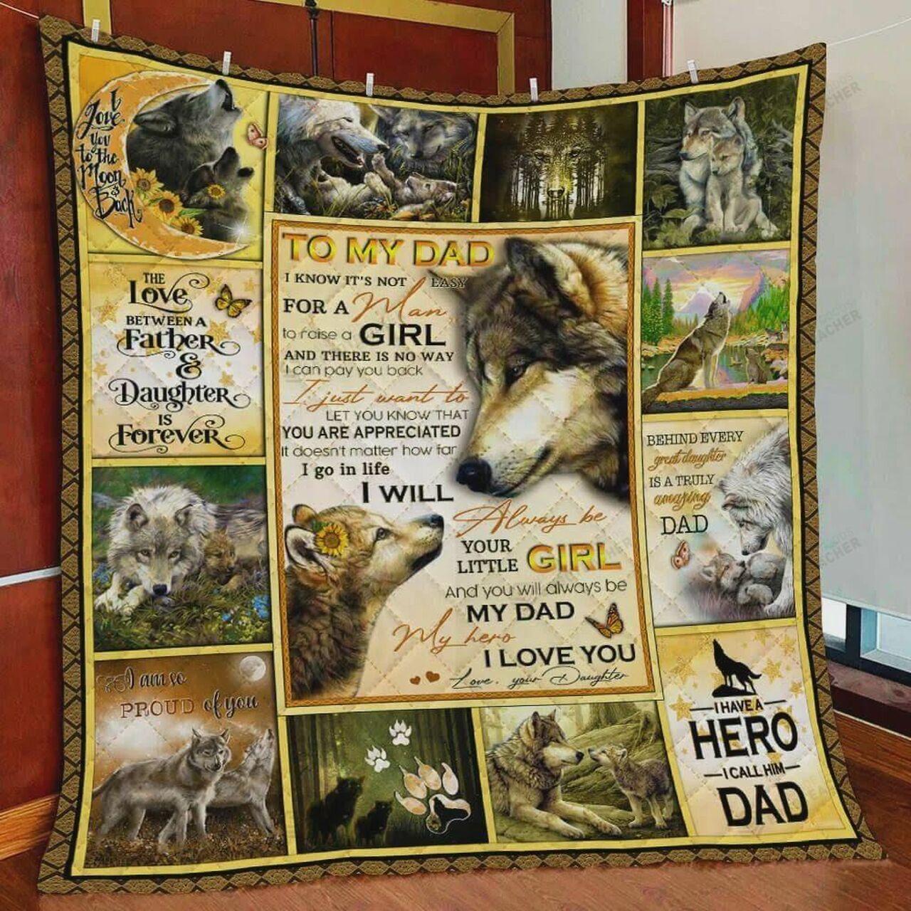 onalized Wolf To My Dad Quilt Blanket From Daughter You Will Al Be My Dad My Hero I Love You Love Greattomized Blanket G For Birthday C Thgiving Fat Day