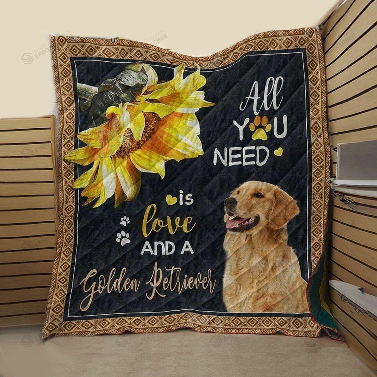 All You Nee Love And A Golden Retriever Quilt Blanket Greattomized Blanket G For Birthday C Thgiving