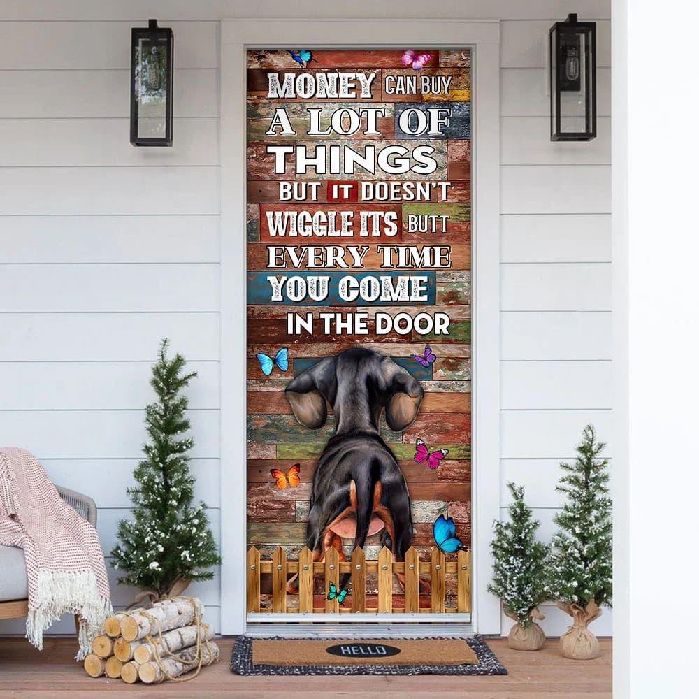Allleftout Christmas Door Cover, Money Can Buy A Lot Of Things But It Doesnt Wiggle Its Butt Dachshund, Christmas Gift For Dog Lover