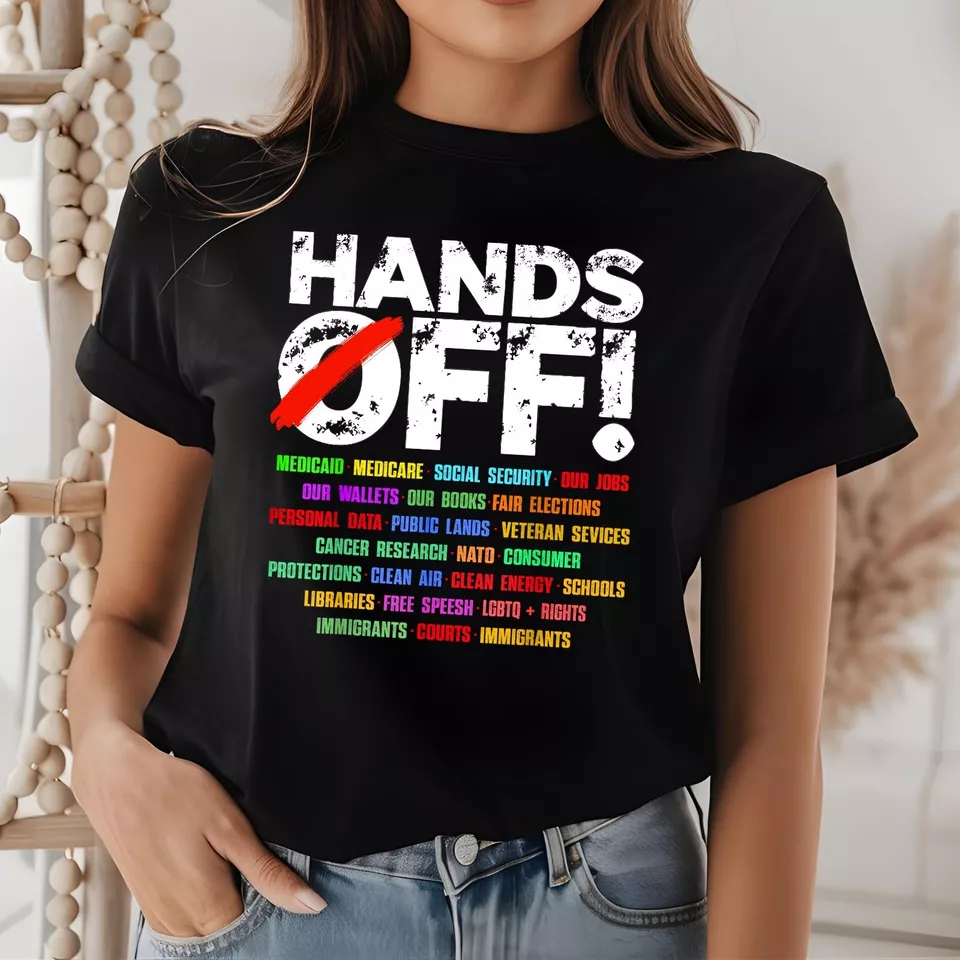 New Hands Off Protest T Shirt, Political Activism Shirt, Anti Maga Fdt, Anti Trump