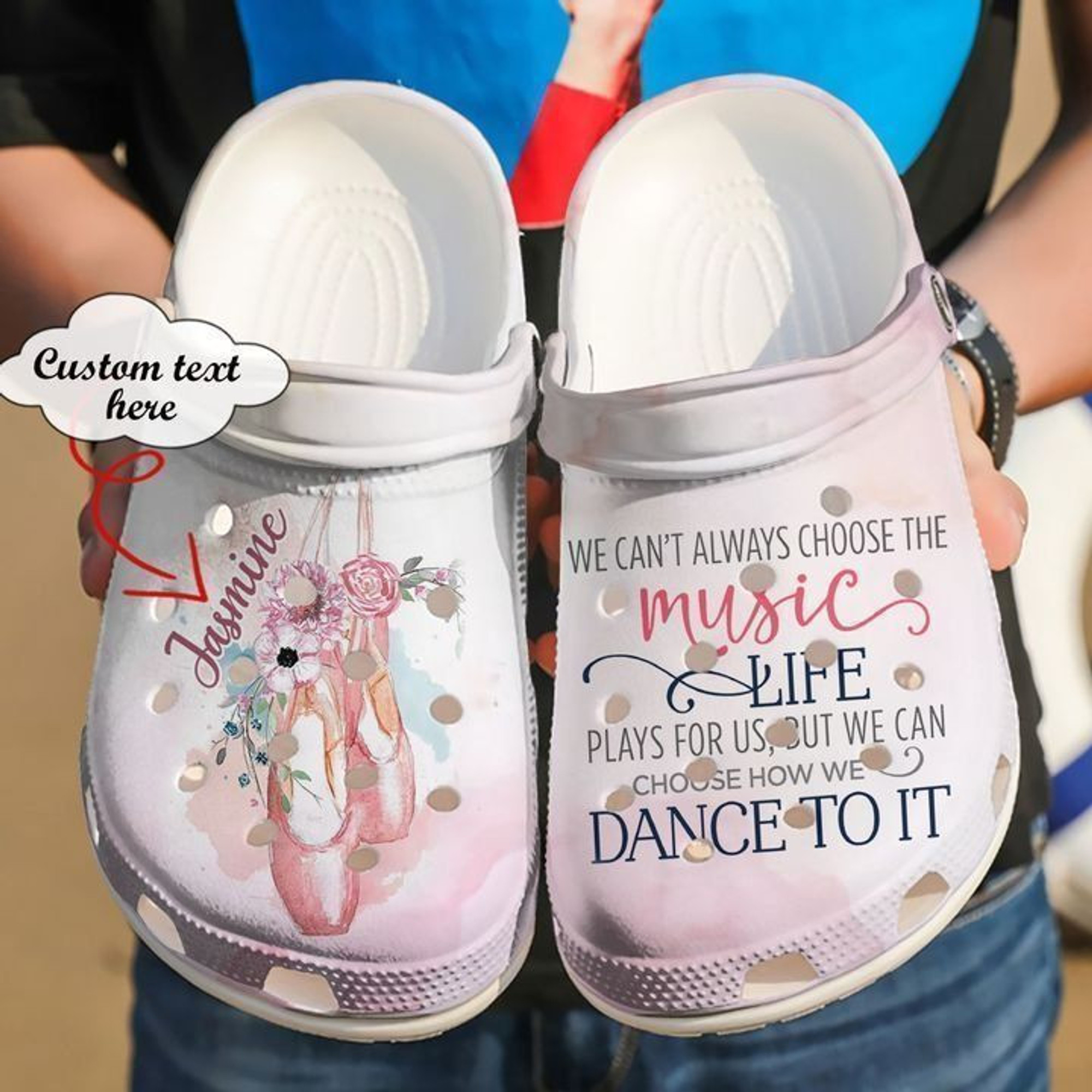Ballet Personalized We Can39t Always Choose The Music Life Classic Clogs Shoes