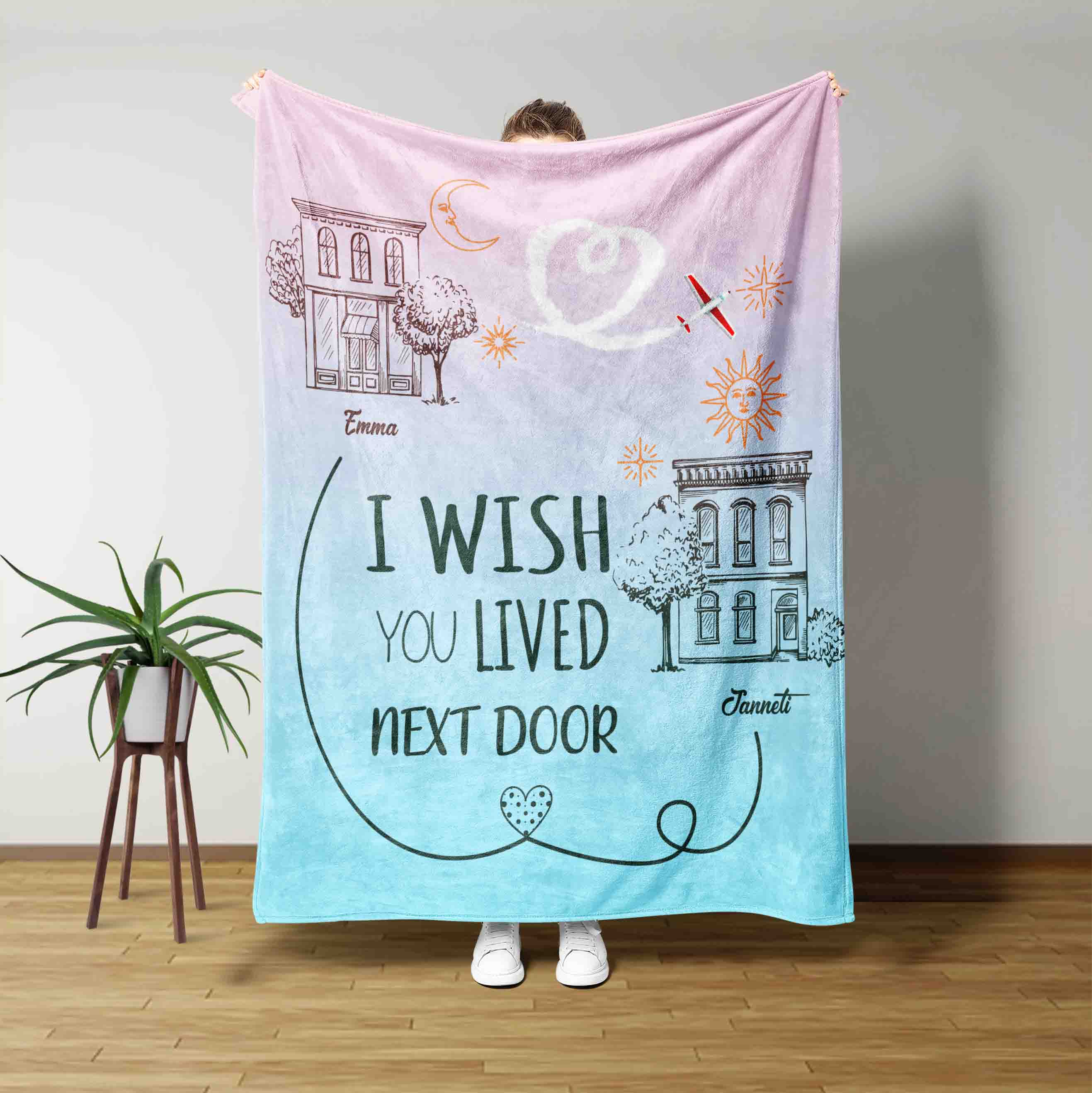 I Wish You Lived Next Door Custom Blanket