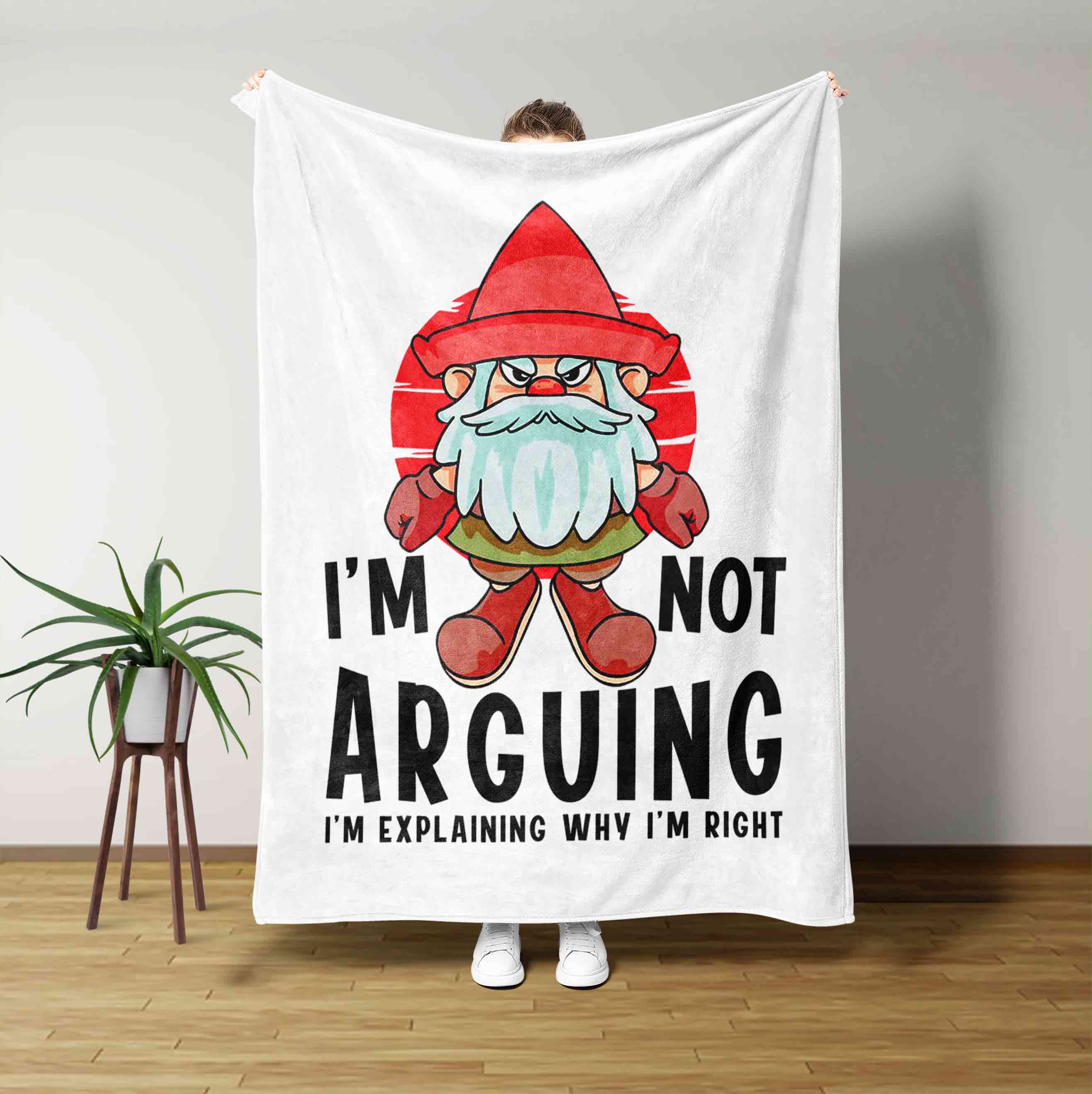 Im Not Arguing Im Just Explaining Why Im Right Blanket