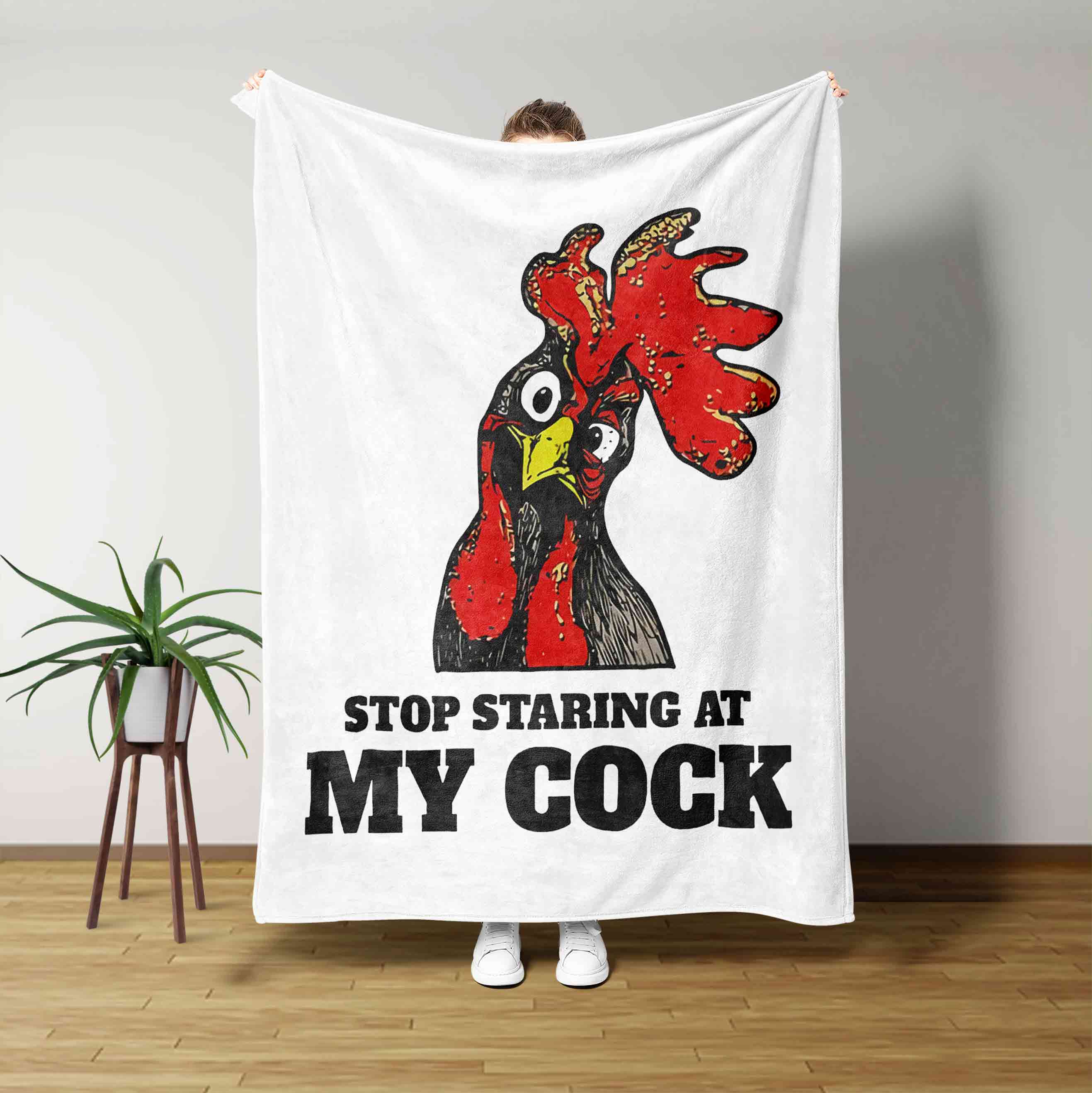 Stop Staring At My Cock Blanket
