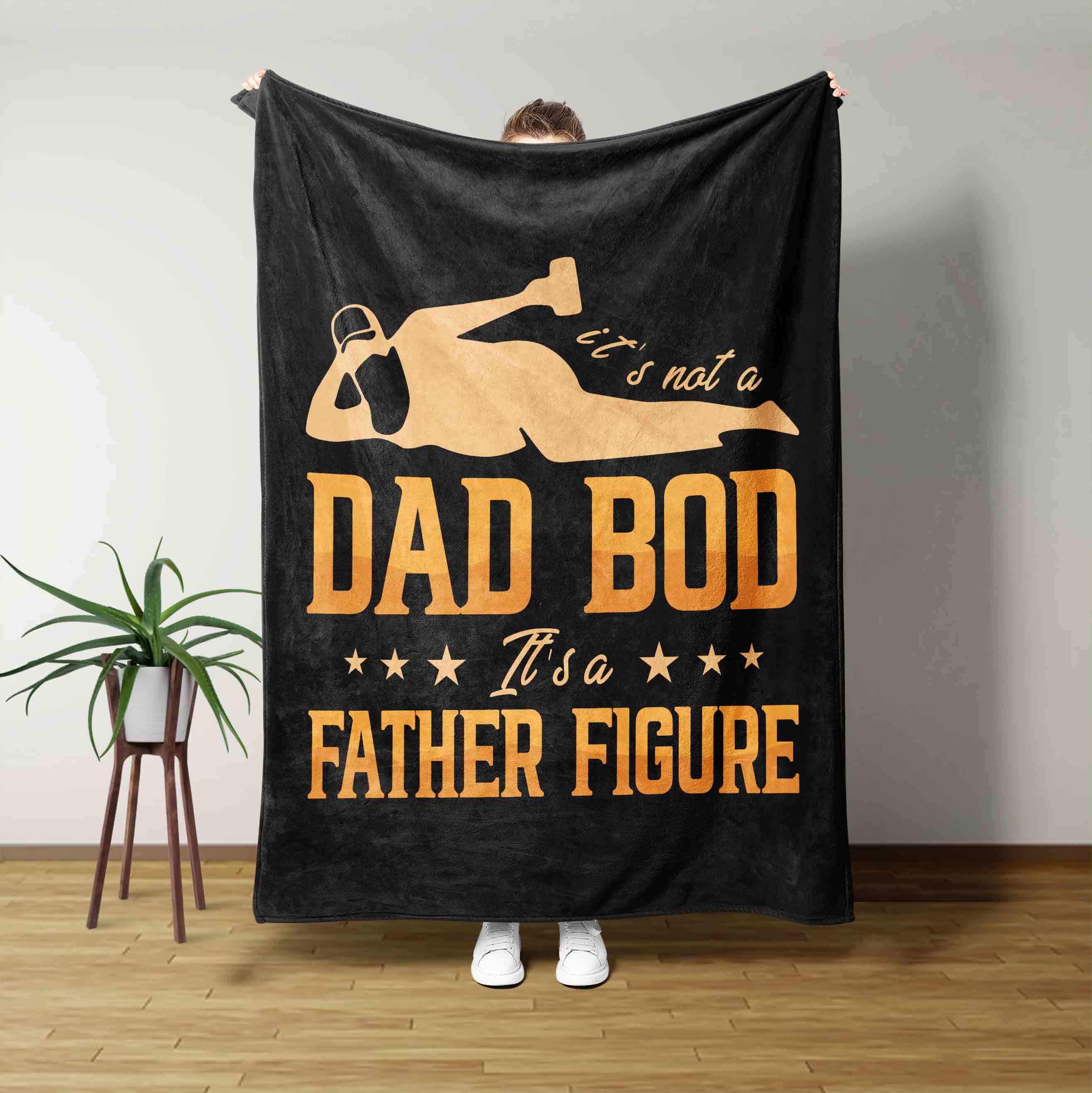 Its Not A Dad Bod Blanket, Its A Father Figure Blanket