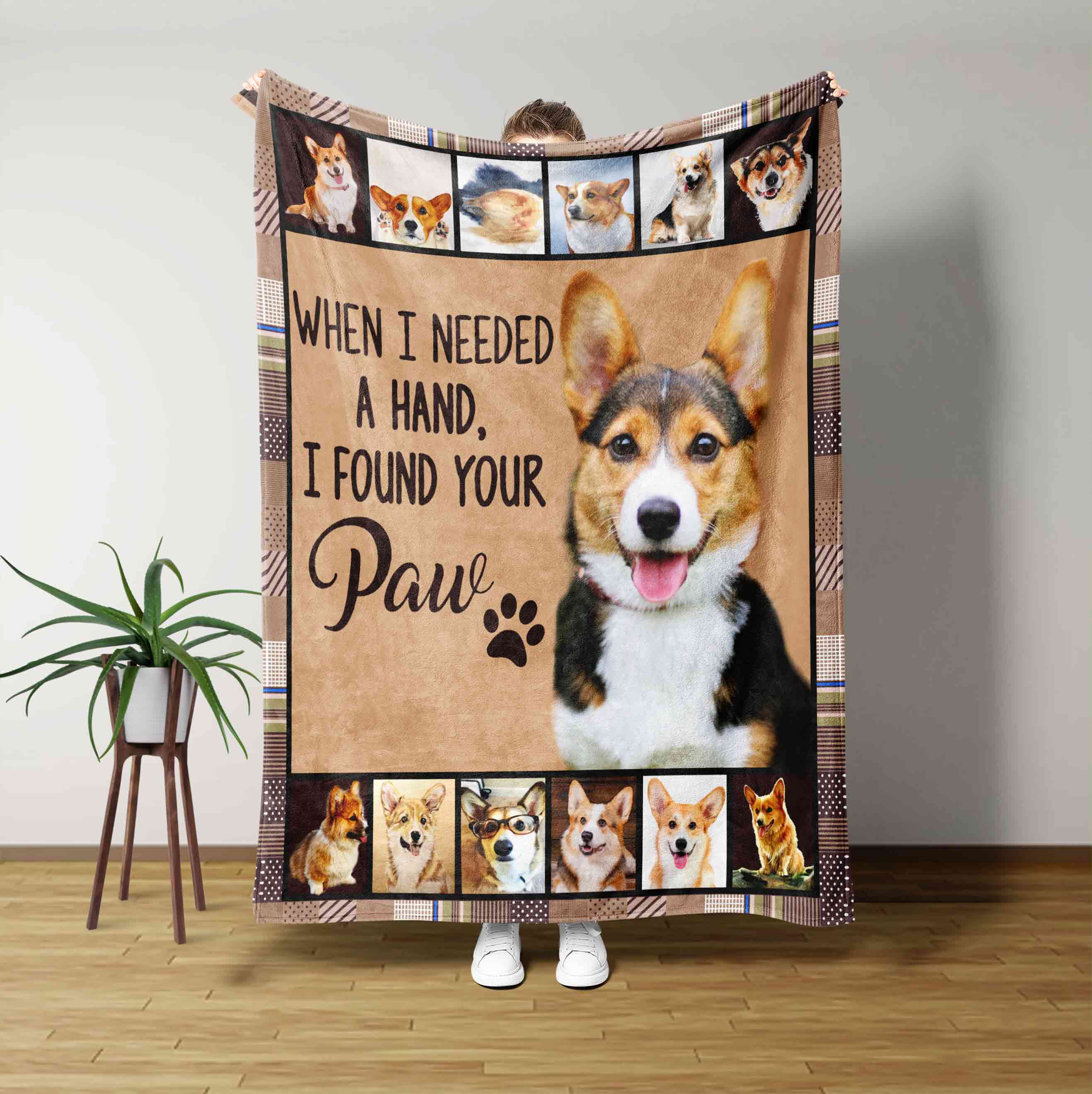 When I Needed A Hand I Found Your Paw Blanket