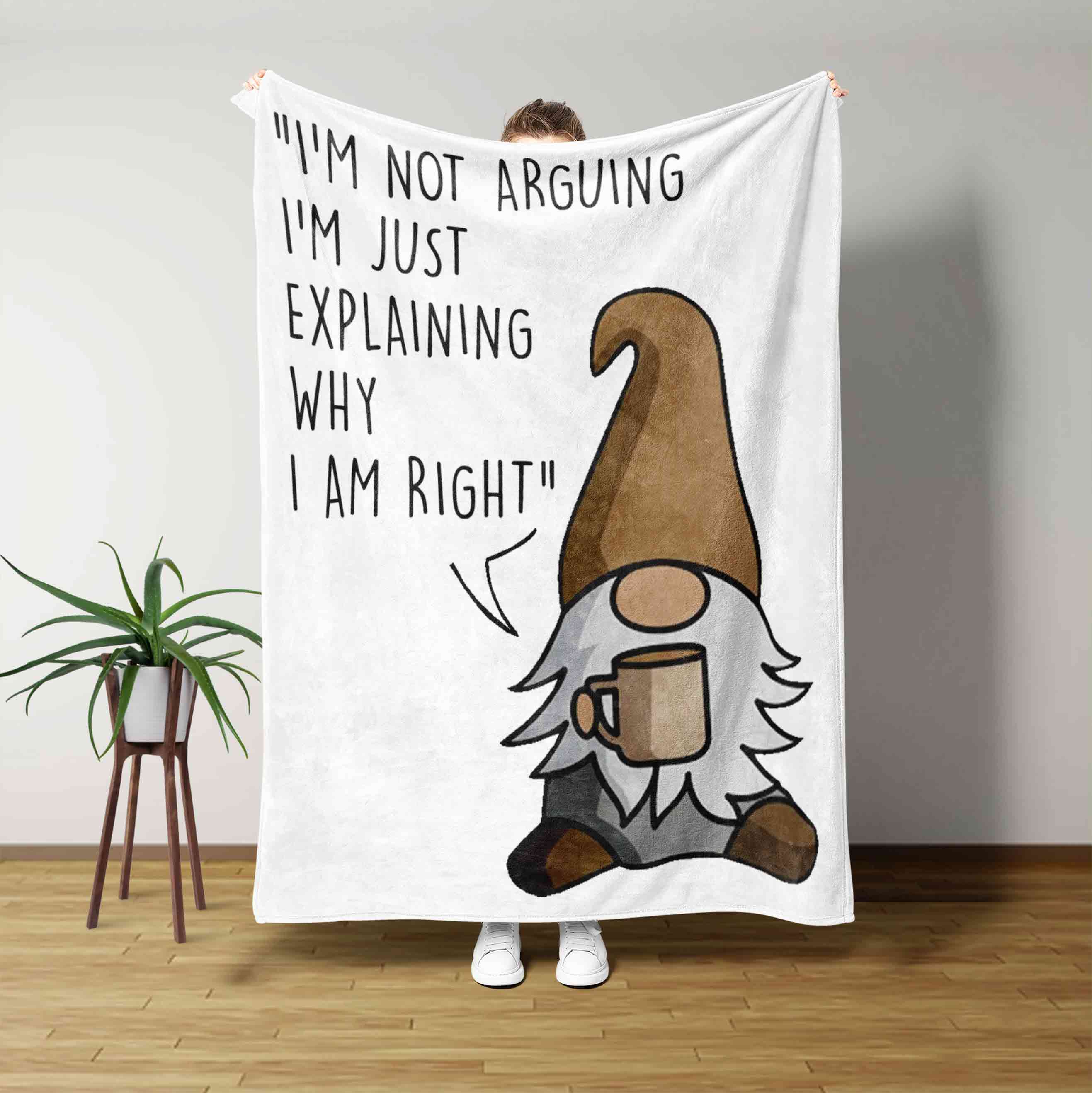 Im Not Arguing Im Just Explaining Why Im Right Quote Blanket