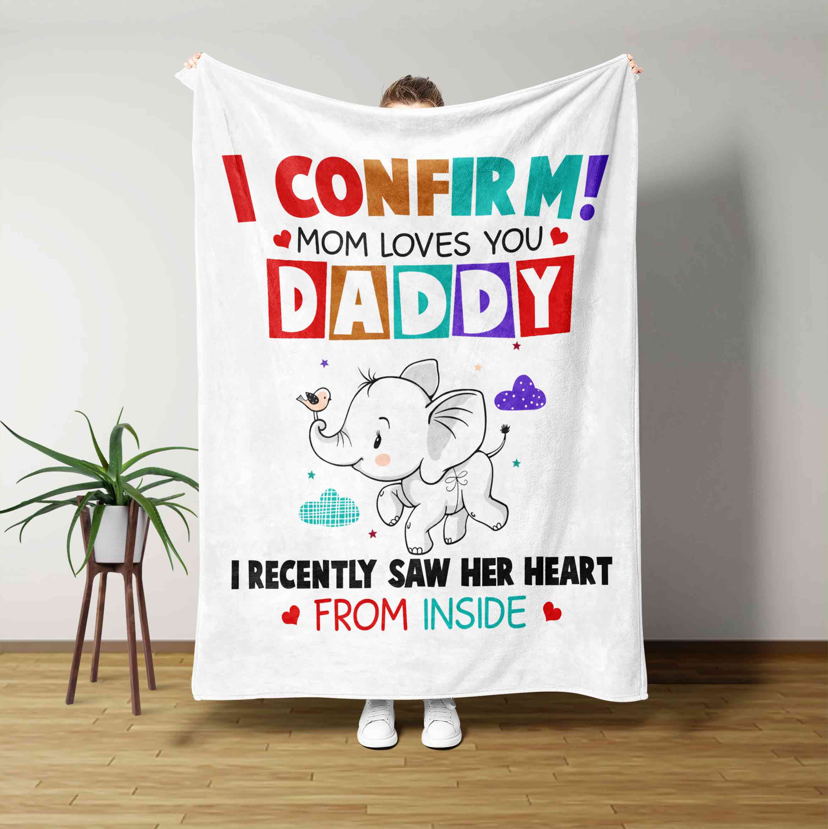 I Confirm Mom Loves You Daddy Blanket