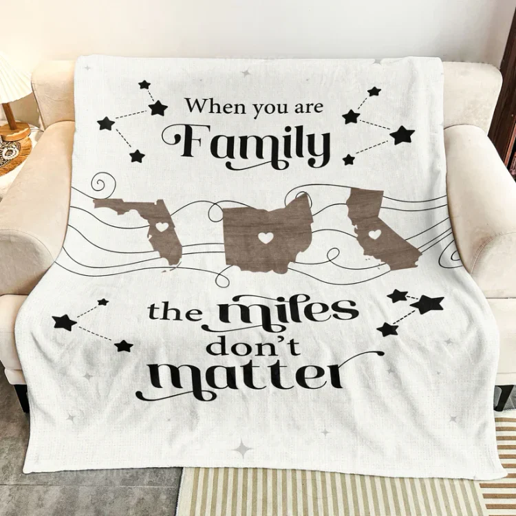 When You Are Family The Miles Dont Matter Blanket