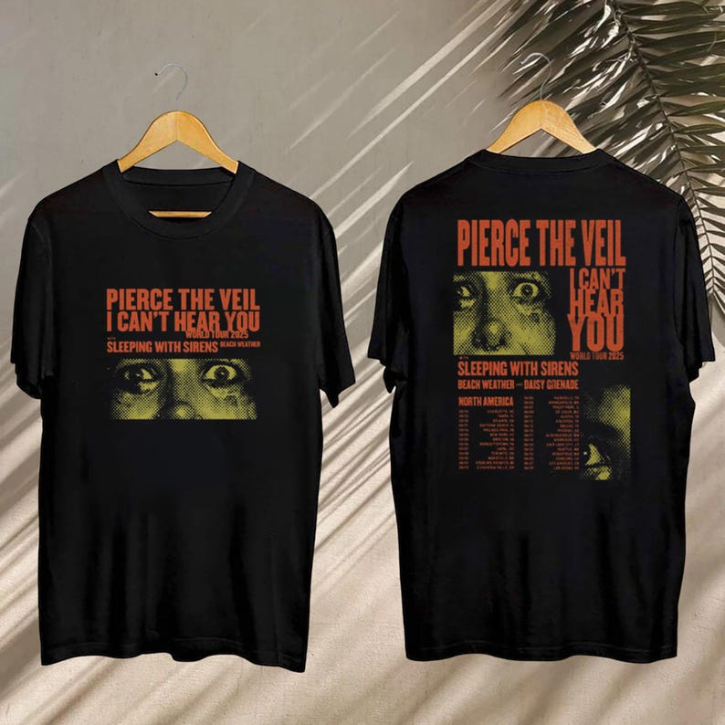 Pierce The Veil Graphic Shirt, Pierce The Veil I Can'T Hear You Tour 2025 Shirt, Pierce The Veil Fan Gift