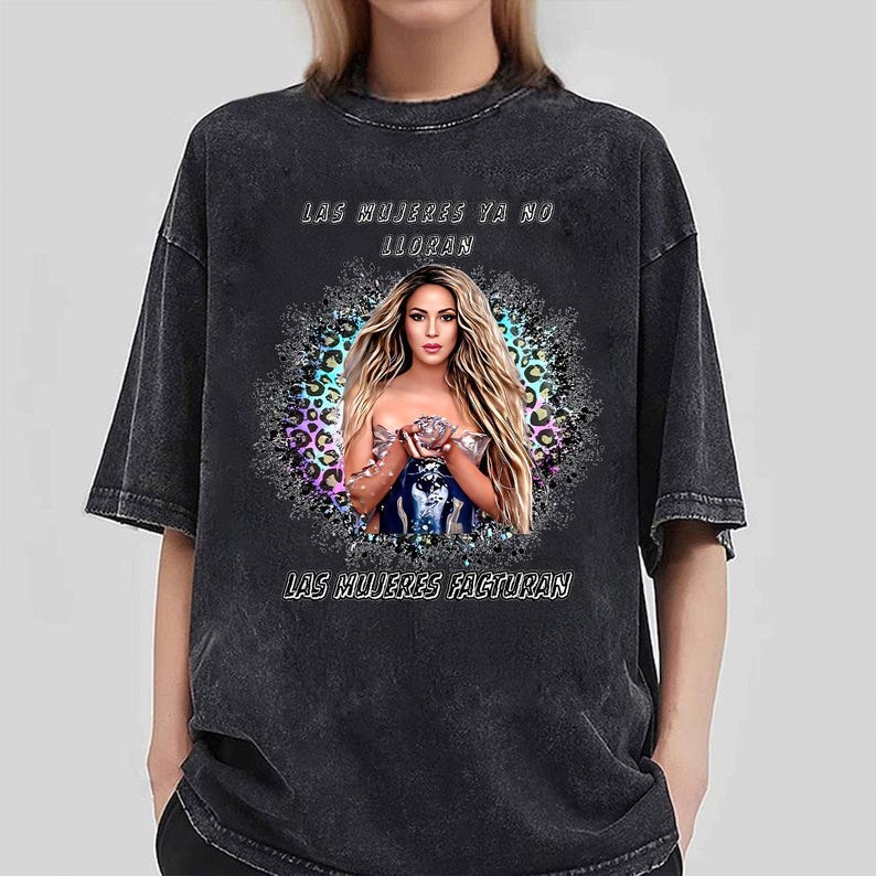 Vintage Shakira Tour Shirt, Las Mujeres Ya No Lloran Tour 2025, Las Mujeres Facturan, Gift For Fan