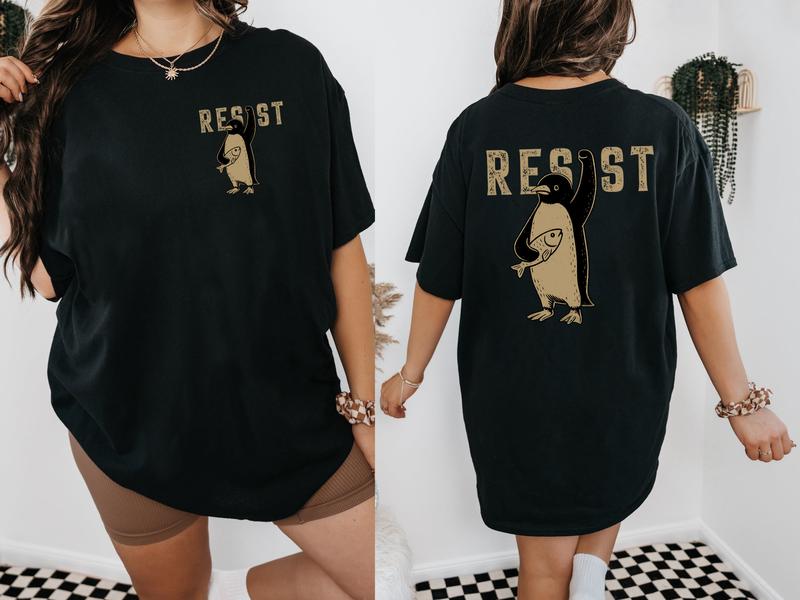 Penguins Resist Two Sides Shirt SweatShirt Tanktop Hoodie, Flippers Up Shirt, Funny Tariffs Shirt