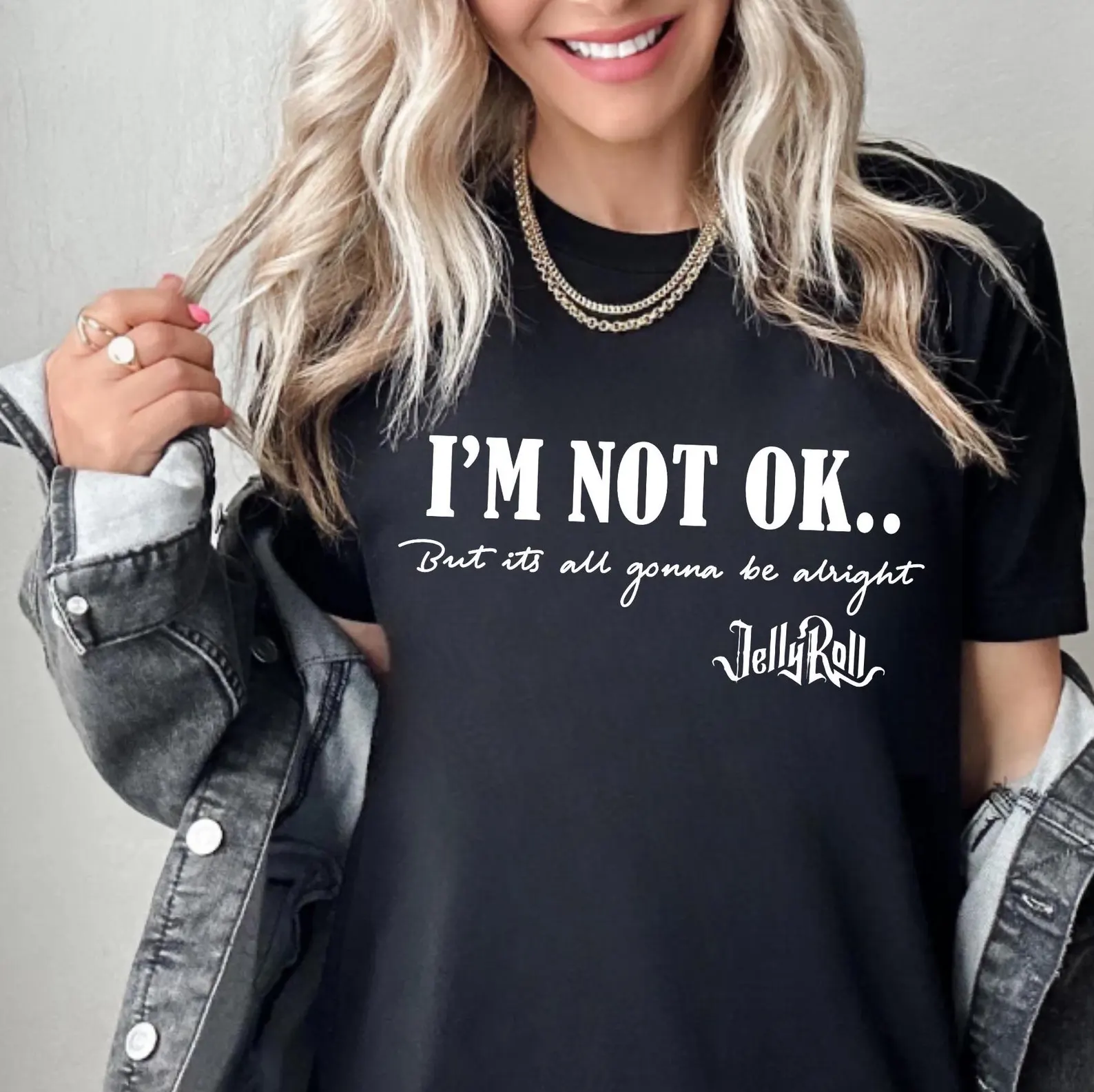 IM Not Ok But ItS All Gonna Be AlrighShirt, Jelly Roll Quote Shirt, Music Lyrics Quote