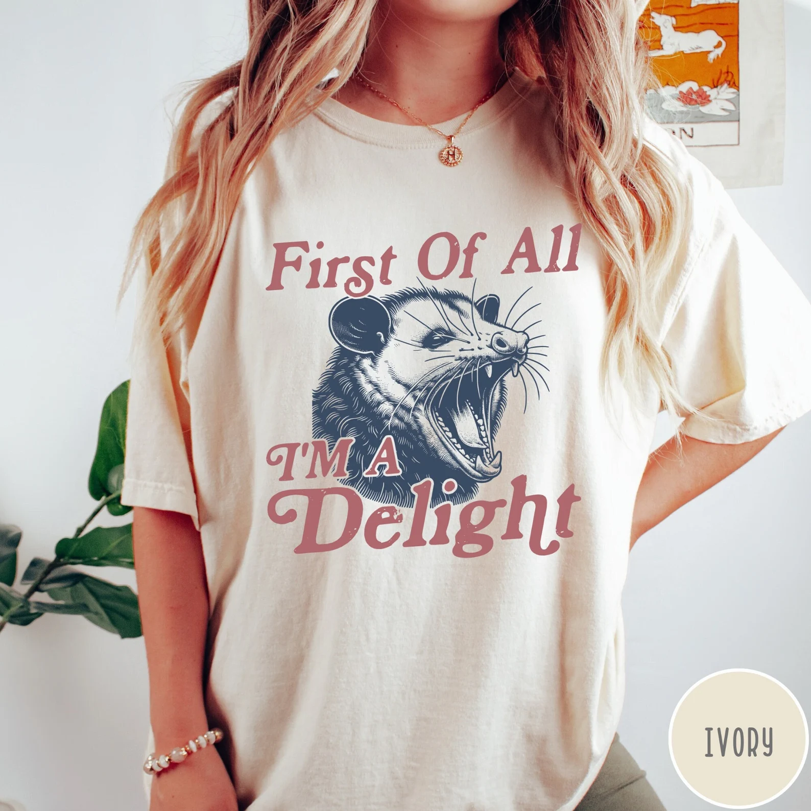 IM A Delight T-Shirt, First Of All, Vintage Possum TShirt, Funny Retro Shirt, Graphic Tee, Funny WomenS Aesthetic TShirt