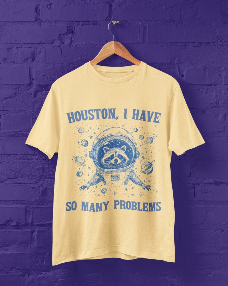 Houston I Have Many Problems Raccoon Vintage Shirt, Raccoon Retro Shirt, Raccoon Meme T-Shirt