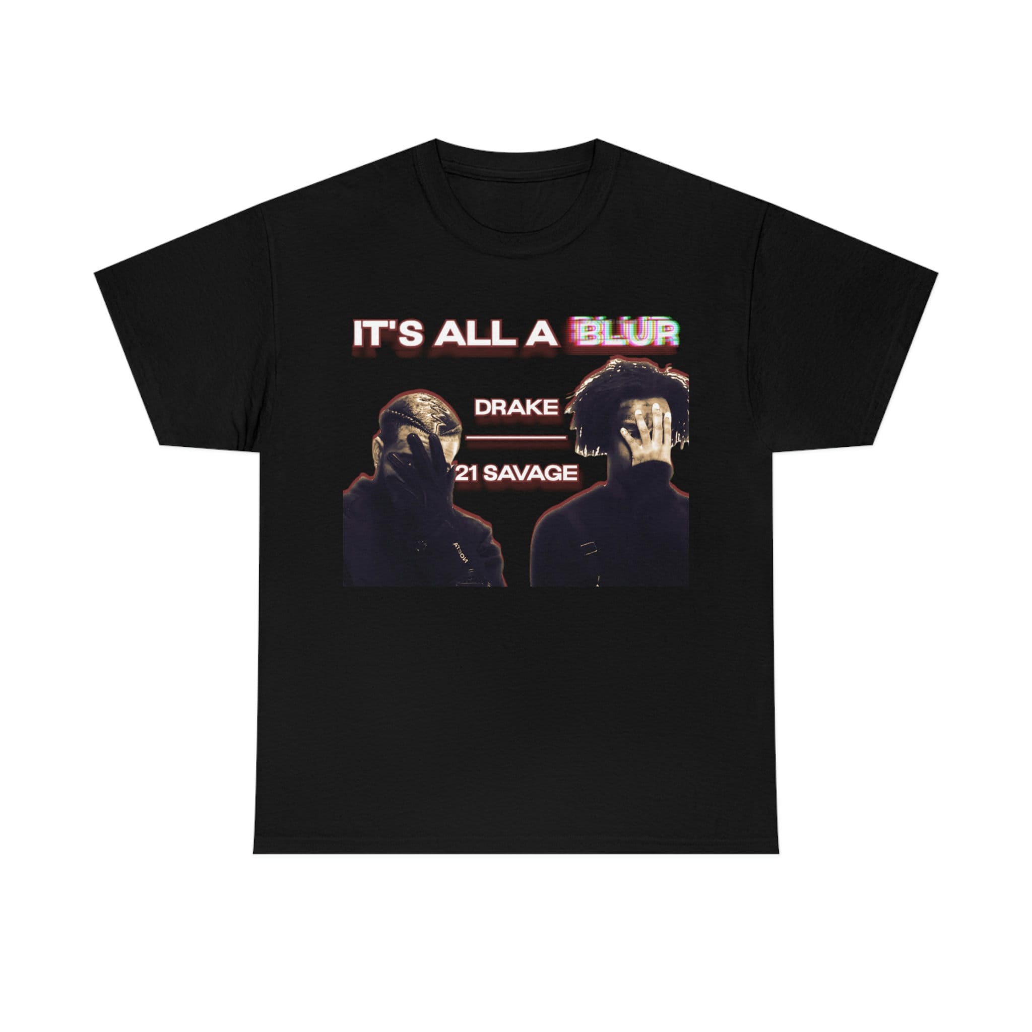 Drake And 21 Savage ItS All A Blur Unisex Retro Vintage Style Shirt