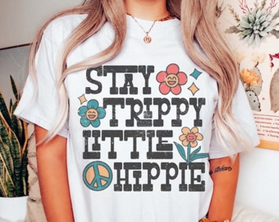 Stay Trippy Little Hippie Tee, Hippie Tee Vintage Inspired T-Shirt,  T-Shirt