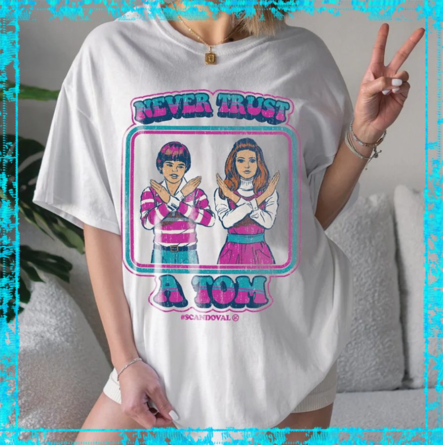 Retro Never Trust A Tom Shirt, Worm With A Mustache Shirt, Tom SandovalS A Liar Shirt