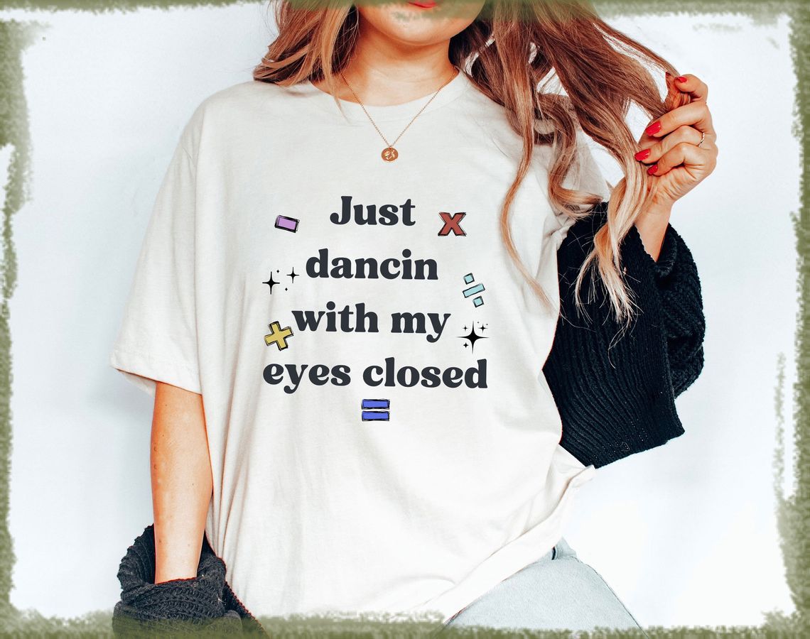 Retro Mathematics Concert Tour Shirt, Lyrics Ed Sheerious Tour Shirt, Just Dancin With My Eyes Closed Shirt