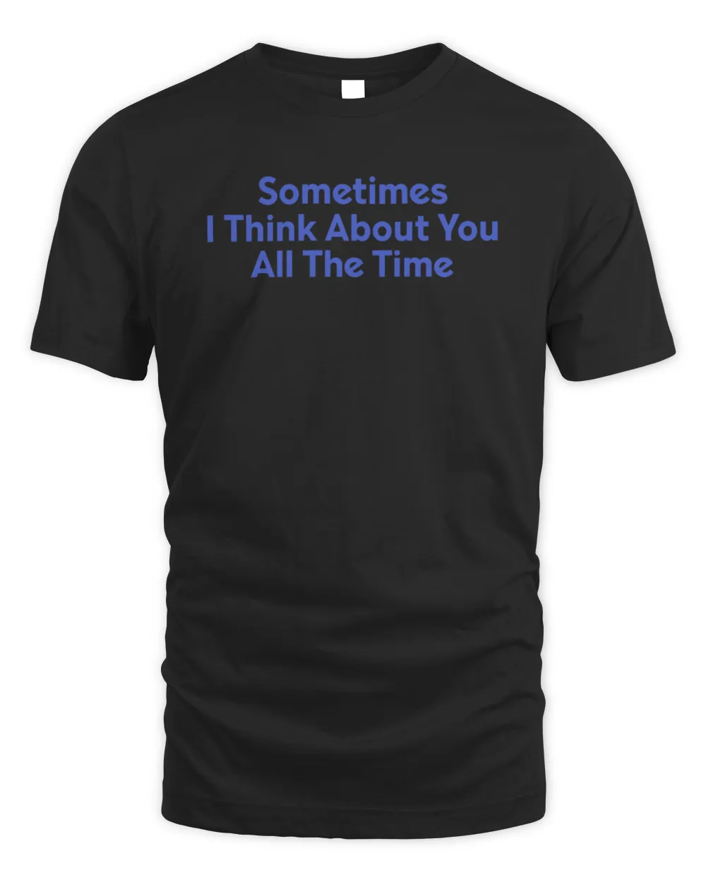 Lonely Ghost Shop Sometimes I Think About You All The Time Black Merch Shirt