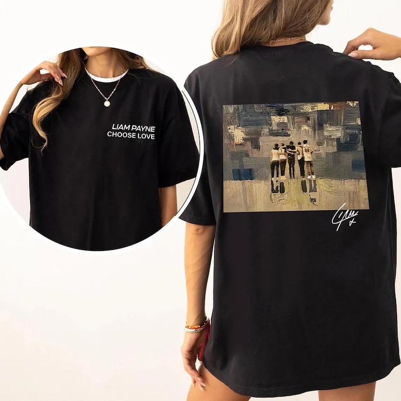 Liam Payne Choose Love Shirt 1D Liam Payne Tribute Shirt Liam Payne Legacy Shirt