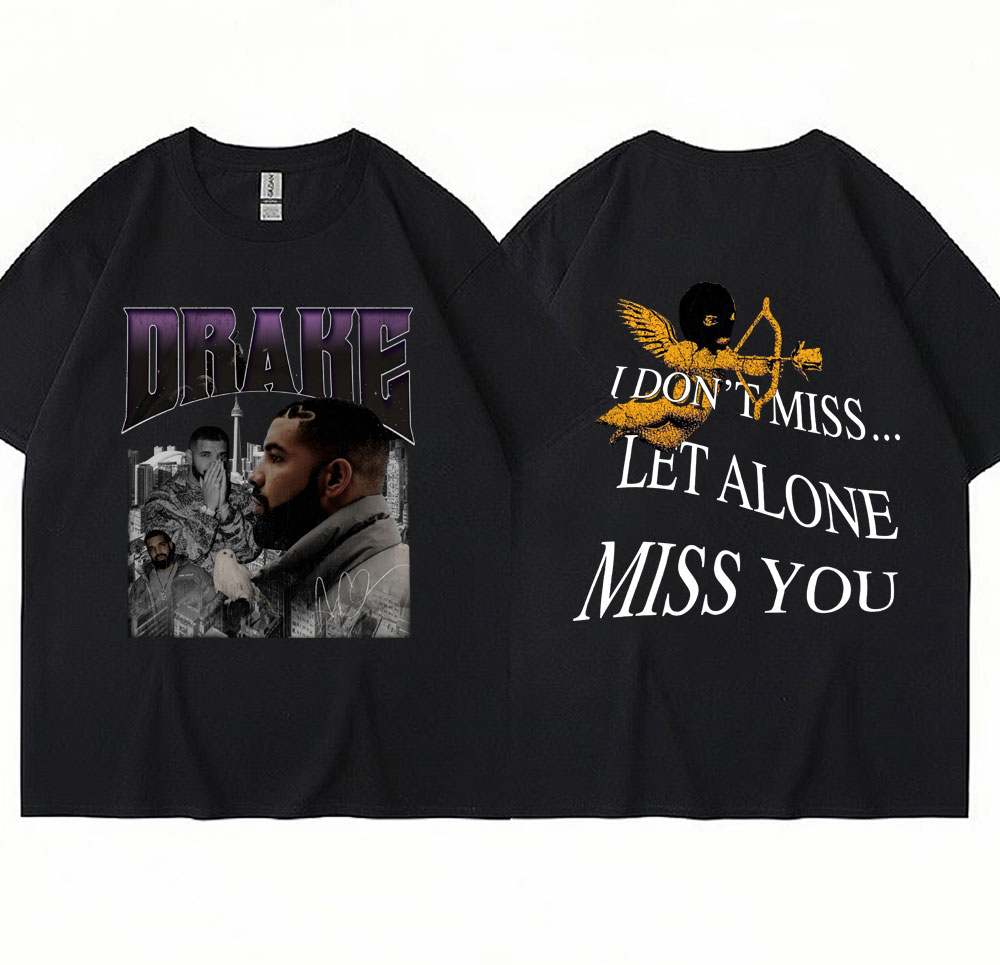 T-Shirt Isuijie Rapper Drake Vintage Mens Drizzy I Dont Miss Let Alone Miss You