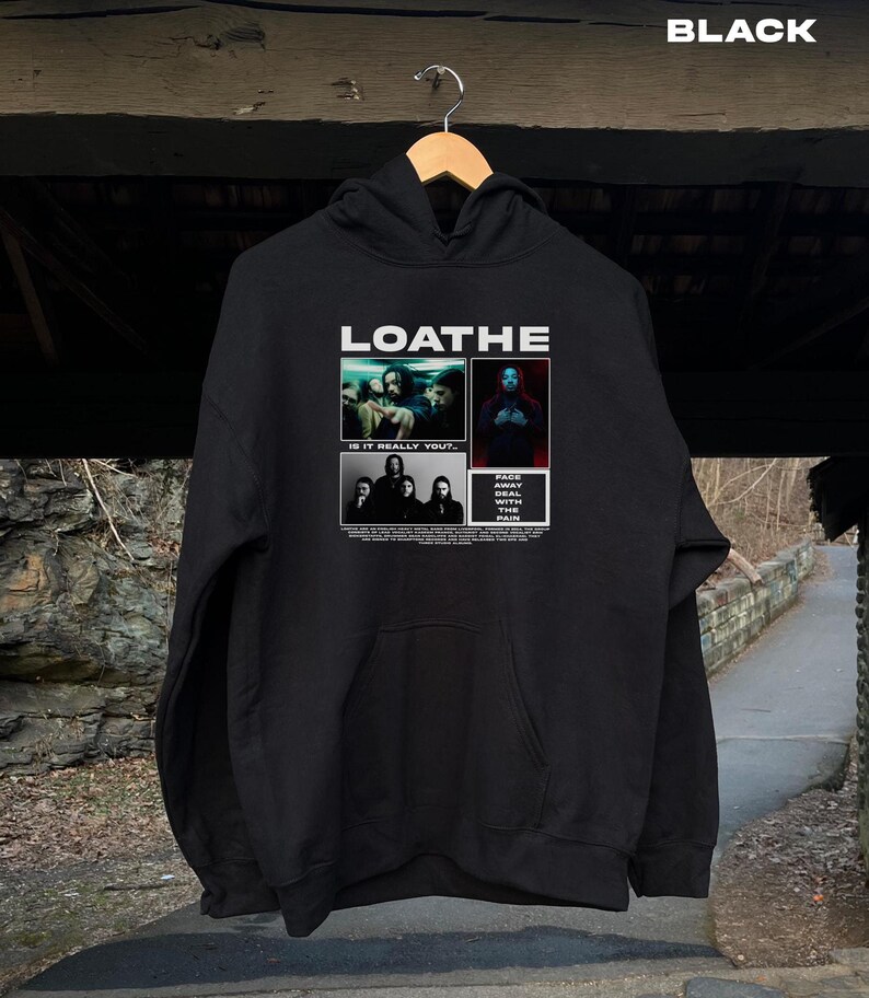 Loathe Hoodie Loathe Tour Loathe Merch Artist Hoodie Music