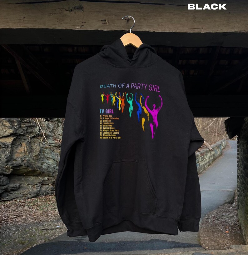 Tv Girl Hoodie Death Of A Party Girl Album Hoodie
