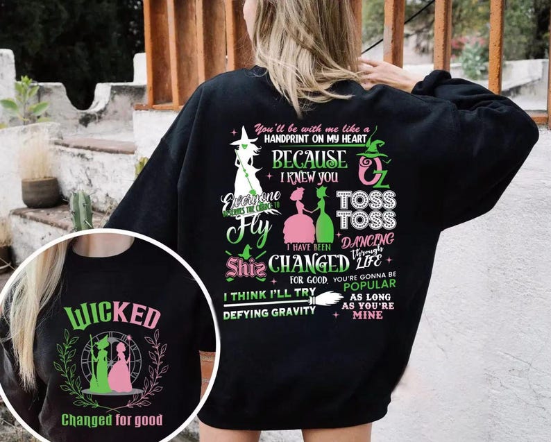 Changed For Good Sweatshirt Wicked Sweatshirt