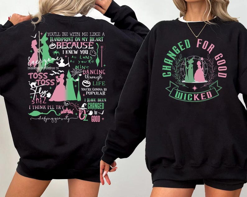 Changed For Good Sweatshirt Wicked Defy Gravity Sweatshirt