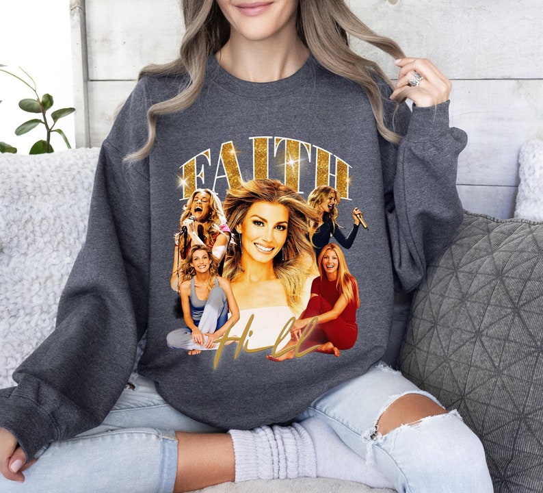 Vintage Style Faith Hill Shirt Faith Hill Graphic Sweatshirt