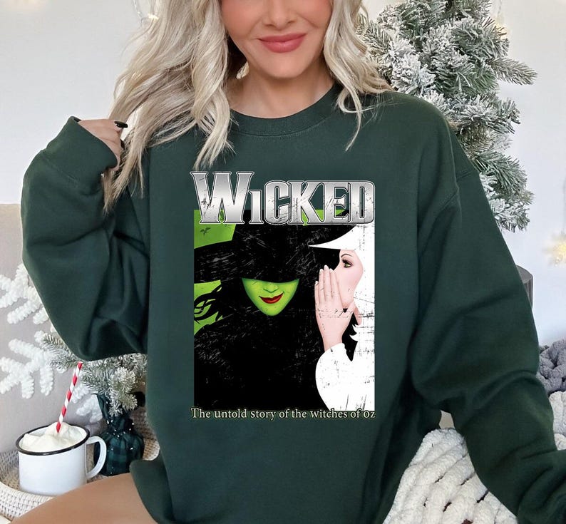 Wicked Broadway A New Musical Sweatshirt Broadway