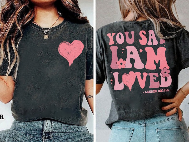 2 Sided Lauren Daigle The Kaleidoscope Tour 2025 Lauren Daigle You Say I Am Love Shirt