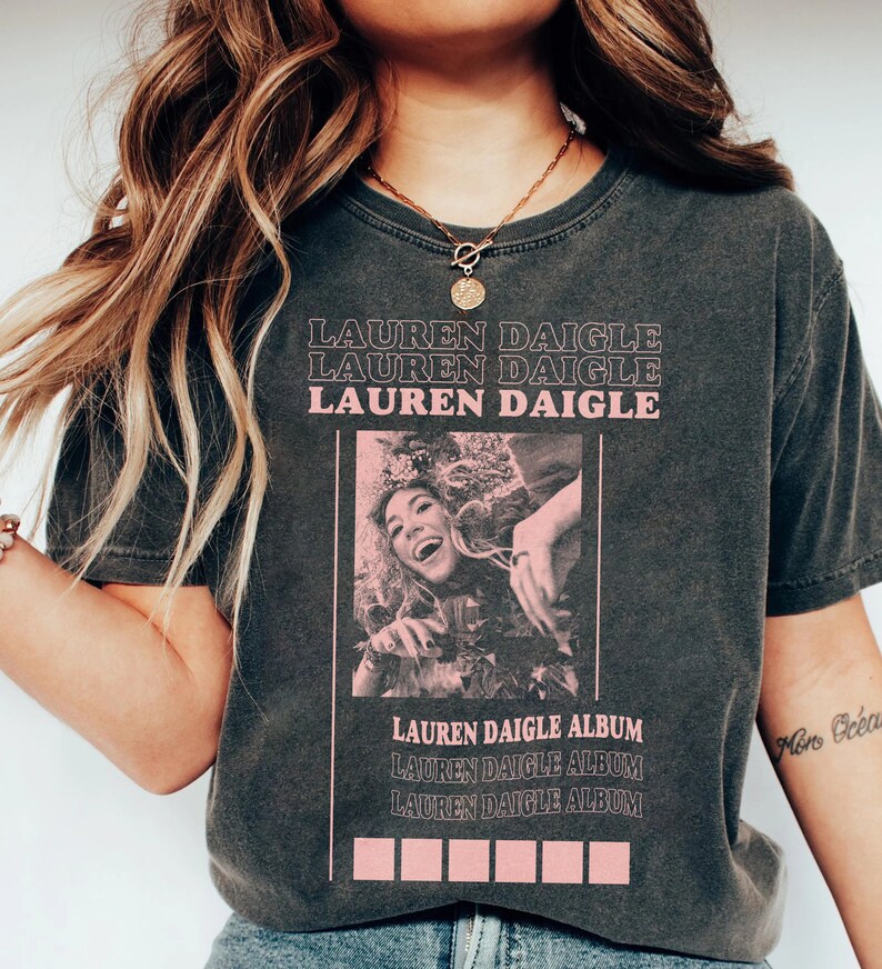 2025 Lauren Daigle The Kaleidoscope Tour Shirt Thank God I Do Lauren Daigle Album