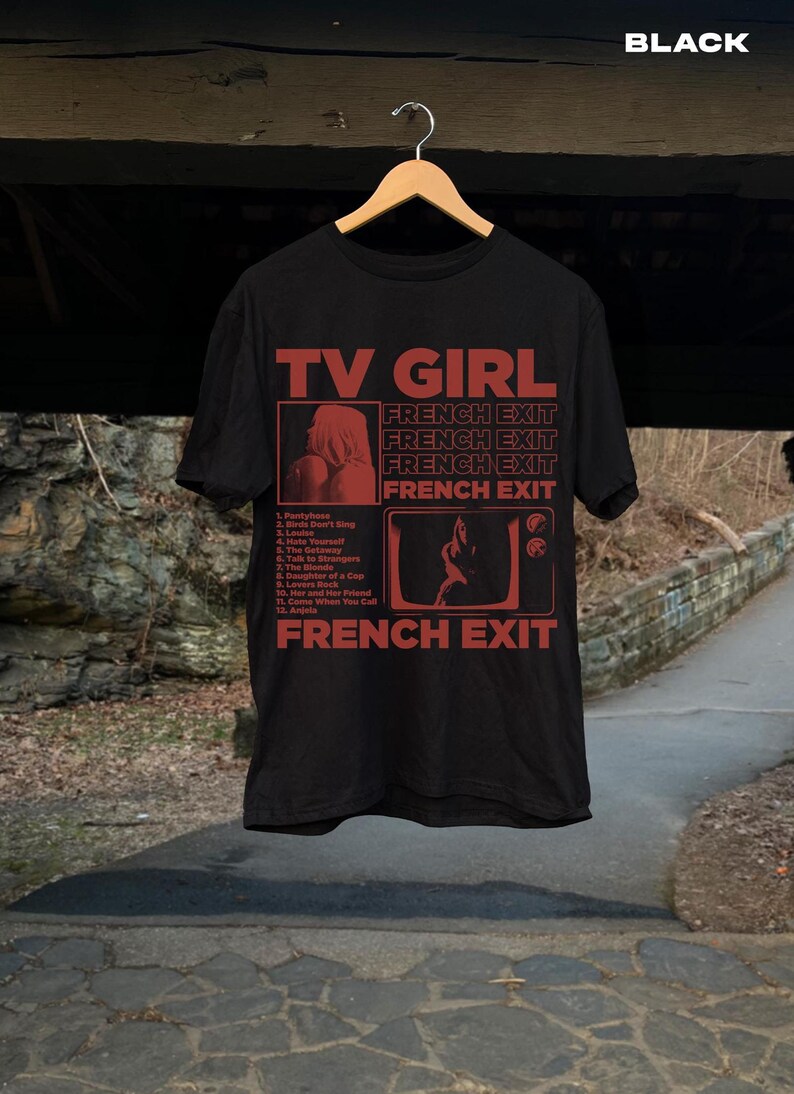 Tv Girl Tv Girl French Exit Shirt Tv Girl Artisshirt