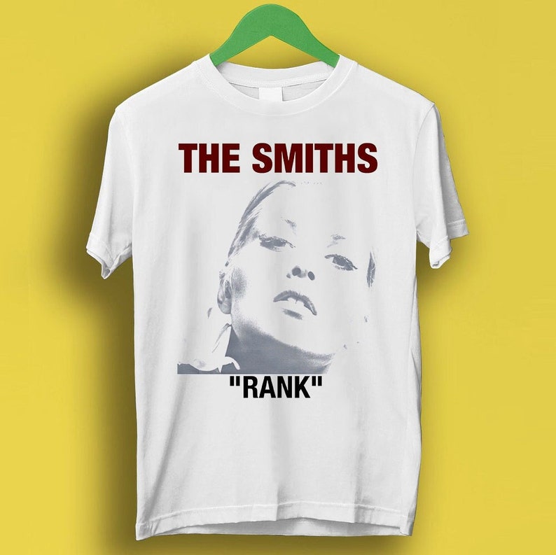 The Smiths Rank Punk Rock Gift Funny Meme Shirt Style Gamer Cult Movie Music Shirt P3239