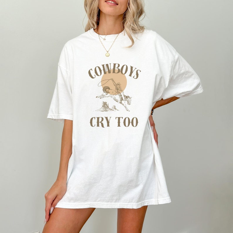 Western Trendy Shirt Cowboys Cry Too Shirtwestern Trendy Shirt