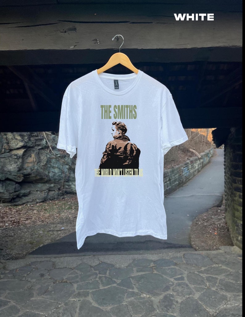 The Smiths The World Won'T Listen To Us Shirt The Smiths Shirt The Smiths Shirt