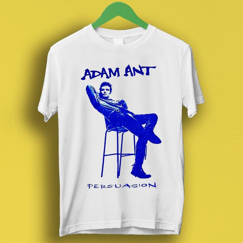 Adam Ants Persuasion New Wave Band Super Cool Hipster Best Gift Men Women Music Shirt Shirt P7300